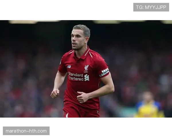 亨德森表现抢眼助力利物浦稳步前行